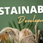 What Is Sustainable Development and How Does It Benefit Communities?